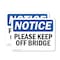 Signmission Please Keep Off Bridge, 7 in W x Rectangle, Vinyl Decal OS-2PACK-NS-D-57-L-17481 - alternate 1